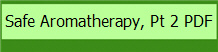 Safe Aromatherapy, Pt 2 PDF