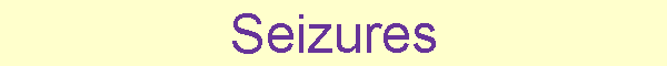 Seizures